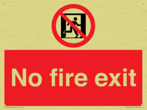 No fire exit Prohibition Sign
